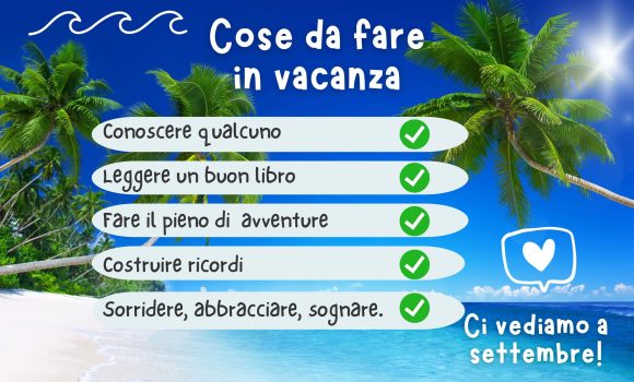 Buone vacanze!